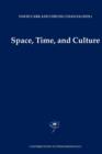 Space, Time and Culture - Book