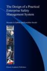 The Design of a Practical Enterprise Safety Management System - Book