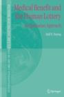 Medical Benefit and the Human Lottery : An Egalitarian Approach to Patient Selection - Book