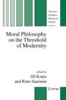 Moral Philosophy on the Threshold of Modernity - Book