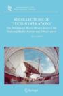 Recollections of "Tucson Operations" : The Millimeter-Wave Observatory of the National Radio Astronomy Observatory - Book