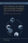 The Coupling of Climate and Economic Dynamics : Essays on Integrated Assessment - Book