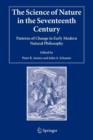 The Science of Nature in the Seventeenth Century : Patterns of Change in Early Modern Natural Philosophy - Book