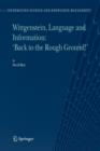 Wittgenstein, Language and Information: "Back to the Rough Ground!" - Book