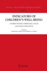Indicators of Children's Well-Being : Understanding Their Role, Usage and Policy Influence - Book