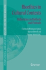 Bioethics in Cultural Contexts : Reflections on Methods and Finitude - Book