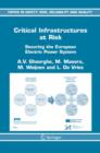 Critical Infrastructures at Risk : Securing the European Electric Power System - Book