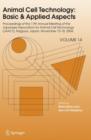 Animal Cell Technology: Basic & Applied Aspects : Proceedings of the Seventeenth Annual Meeting of the Japanese Association for Animal Cell Technology (JAACT), Nagoya, Japan, November 15-18, 2004 - Book