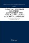 European Research Reloaded: Cooperation and Integration among Europeanized States - Book
