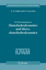 IUTAM Symposium on Elastohydrodynamics and Micro-elastohydrodynamics : Proceedings of the IUTAM Symposium held in Cardiff, UK, 1-3 September 2004 - Book