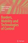 Borders, Mobility and Technologies of Control - Book