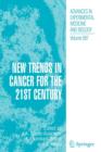 New Trends in Cancer for the 21st Century - Book