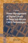Power Management of Digital Circuits in Deep Sub-Micron CMOS Technologies - Book