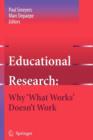 Educational Research: Why 'What Works' Doesn't Work - Book