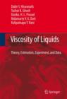Viscosity of Liquids : Theory, Estimation, Experiment, and Data - Book