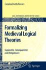 Formalizing Medieval Logical Theories : Suppositio, Consequentiae and Obligationes - Book