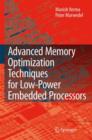 Advanced Memory Optimization Techniques for Low-Power Embedded Processors - Book