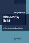 Blameworthy Belief : A Study in Epistemic Deontologism - Book