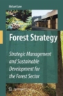 Forest Strategy : Strategic Management and Sustainable Development for the Forest Sector - Book