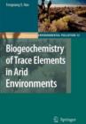 Biogeochemistry of Trace Elements in Arid Environments - Book