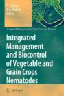 Integrated Management and Biocontrol of Vegetable and Grain Crops Nematodes - Book