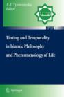 Timing and Temporality in Islamic Philosophy and Phenomenology of Life - Book