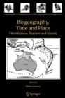 Biogeography, Time and Place: Distributions, Barriers and Islands - Book