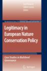 Legitimacy in European Nature Conservation Policy : Case Studies in Multilevel Governance - Book