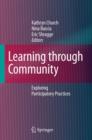 Learning through Community : Exploring Participatory Practices - Book