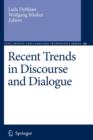 Recent Trends in Discourse and Dialogue - Book