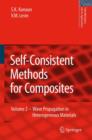 Self-Consistent Methods for Composites : Vol.2: Wave Propagation in Heterogeneous Materials - Book