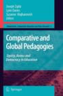 Comparative and Global Pedagogies : Equity, Access and Democracy in Education - Book