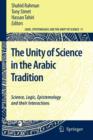 The Unity of Science in the Arabic Tradition : Science, Logic, Epistemology and their Interactions - Book