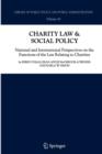 Charity Law & Social Policy : National and International Perspectives on the Functions of the Law Relating to Charities - Book