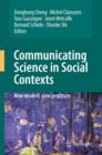 Communicating Science in Social Contexts : New models, new practices - Book