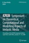 IUTAM Symposium on Theoretical, Computational and Modelling Aspects of Inelastic Media : Proceedings of the IUTAM Symposium held at Cape Town, South Africa, January 14-18, 2008 - Book