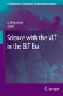 Science with the VLT in the ELT Era - Book
