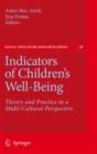 Indicators of Children's Well-Being : Theory and Practice in a Multi-Cultural Perspective - Book