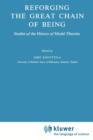 Reforging the Great Chain of Being : Studies of the History of Modal Theories - Book
