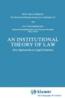 An Institutional Theory of Law : New Approaches to Legal Positivism - Book