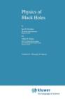 Physics of Black Holes - Book