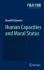 Human Capacities and Moral Status - Book