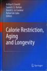 Calorie Restriction, Aging and Longevity - Book