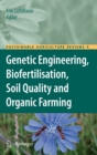 Genetic Engineering, Biofertilisation, Soil Quality and Organic Farming - Book
