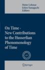 On Time - New Contributions to the Husserlian Phenomenology of Time - eBook