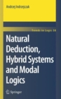 Natural Deduction, Hybrid Systems and Modal Logics - Book