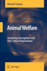 Animal Welfare : Competing Conceptions And Their Ethical Implications - Book