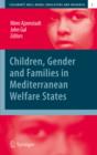 Children, Gender and Families in Mediterranean Welfare States - eBook