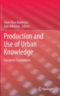 Production and Use of Urban Knowledge : European Experiences - Book