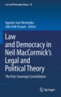 Law and Democracy in Neil MacCormick's Legal and Political Theory : The Post-Sovereign Constellation - eBook